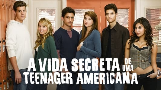 The Secret Life of the American Teenager