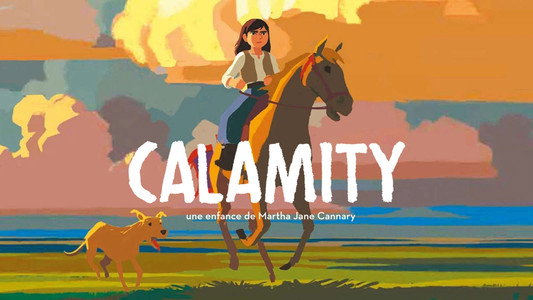 Calamity, une enfance de Martha Jane Cannary