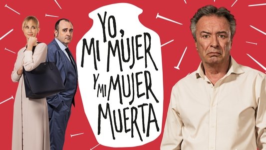 Yo, mi mujer y mi mujer muerta