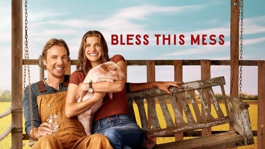 Bless This Mess