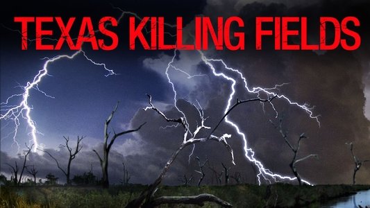 Texas Killing Fields