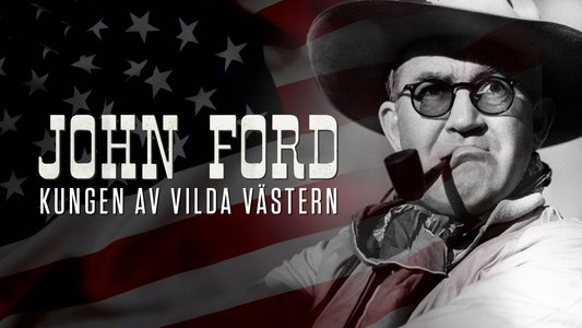 John Ford : l'homme qui inventa l'Amérique