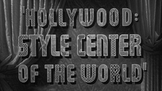 Hollywood: Style Center of the World
