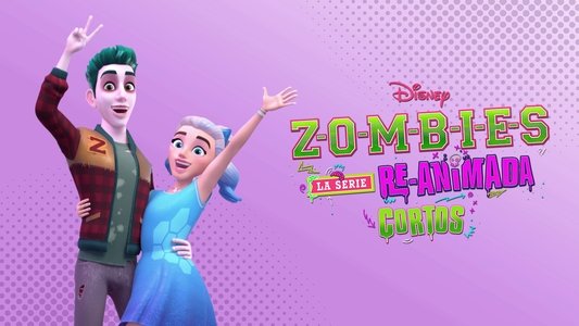 Zombies: The Re-Animated Series