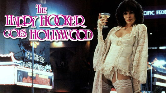 The Happy Hooker Goes Hollywood