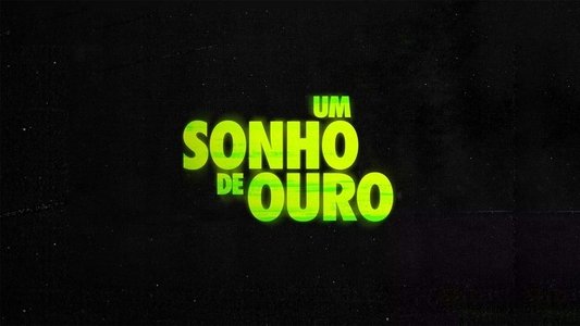 Um Sonho de Ouro