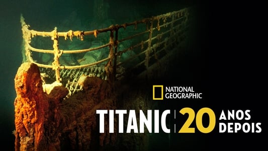 Titanic: 20 Years Later with James Cameron