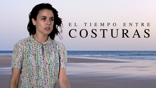 El tiempo entre costuras