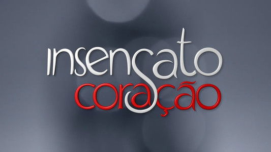 Insensato Coração