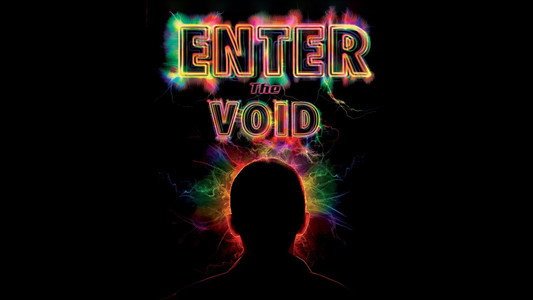 Enter the Void