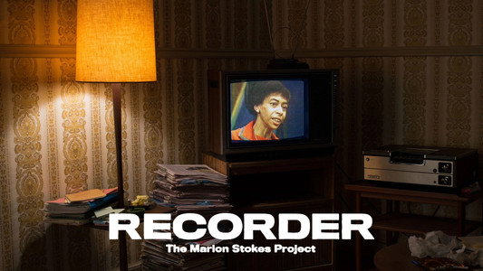 Recorder: The Marion Stokes Project