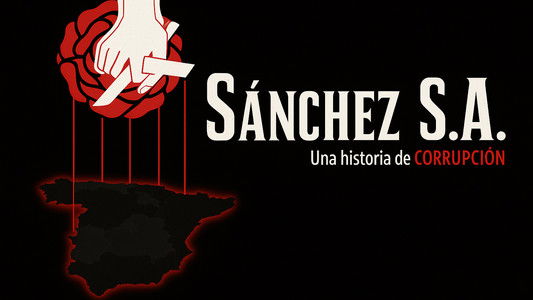 Sánchez S.A. Una historia de corrupción