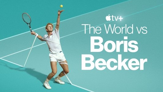Boom! Boom! The World vs Boris Becker
