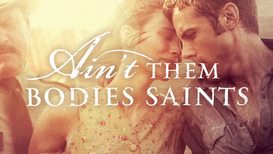 Ain't Them Bodies Saints