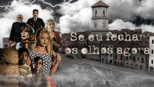 Se Eu Fechar os Olhos Agora