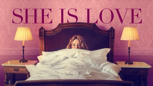 She Is Love