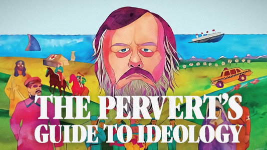 The Pervert's Guide to Ideology