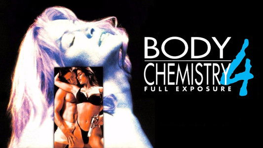 Body Chemistry 4: Full Exposure