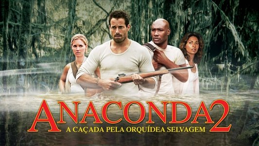 Anacondas: The Hunt for the Blood Orchid