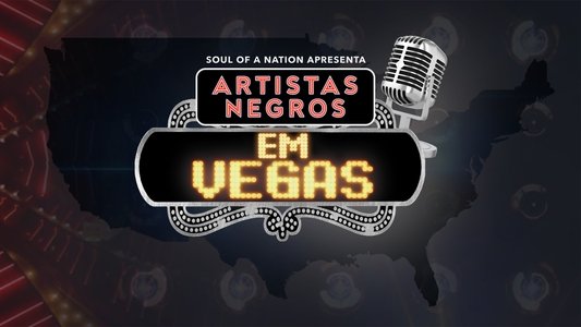 Soul of a Nation Presents: Black in Vegas