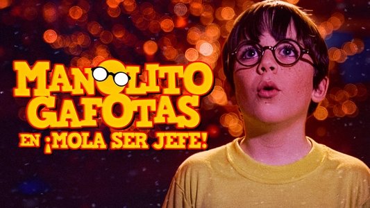 Manolito Gafotas en ¡Mola ser jefe!