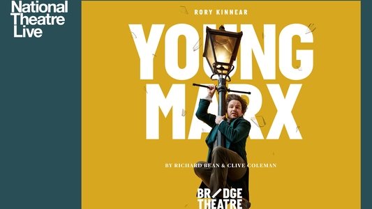 National Theatre Live: Young Marx