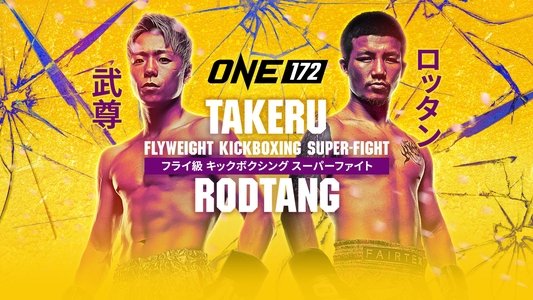 ONE 172: Takeru vs. Rodtang