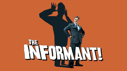 The Informant!