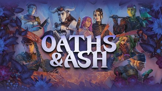 Critical Role: Oaths & Ash