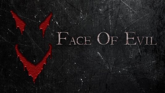 Face of Evil