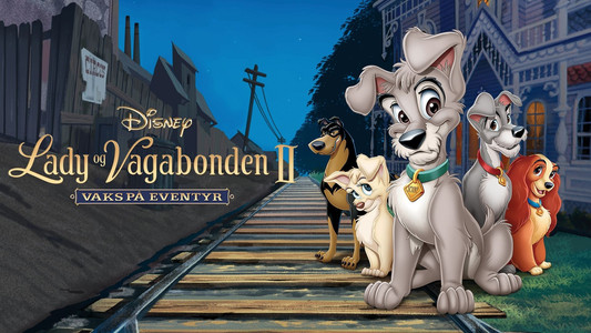 Lady and the Tramp II: Scamp's Adventure