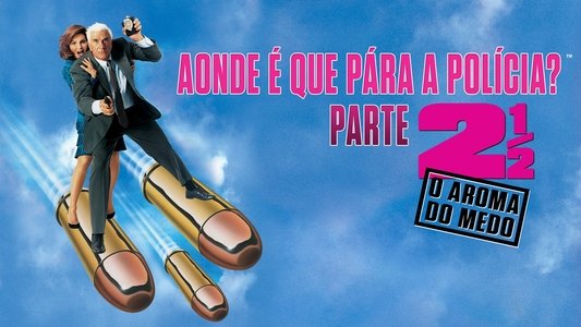 The Naked Gun 2½: The Smell of Fear