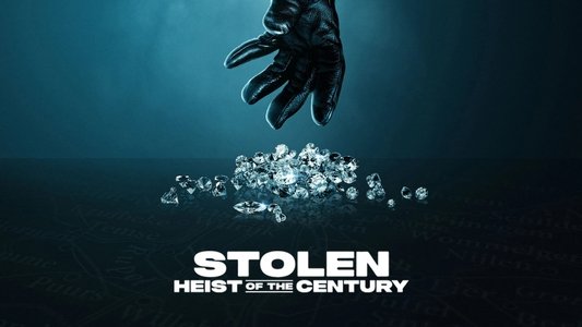 Stolen: Heist of the Century