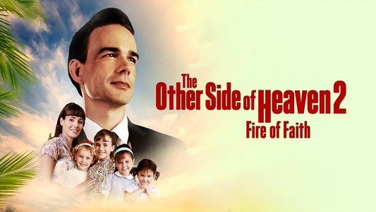The Other Side of Heaven 2: Fire of Faith