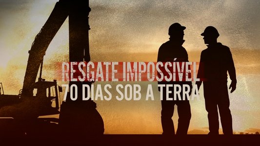 Rescued: The Chilean Miners Story