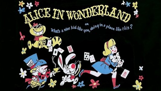 Alice in Wonderland or What's a Nice Kid Like You Doing in a Place Like This?