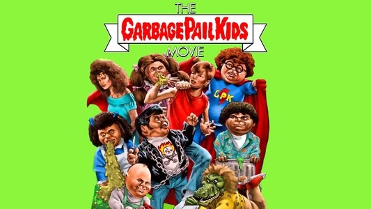 The Garbage Pail Kids Movie