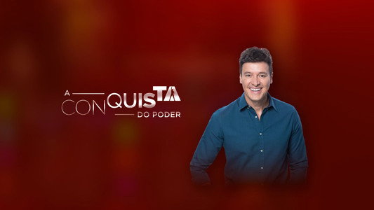 A Conquista do Poder: A Grande Conquista