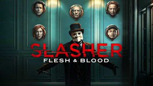Slasher: Flesh & Blood