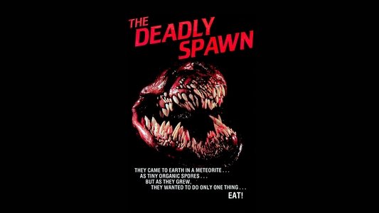 The Deadly Spawn