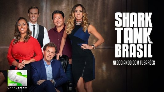 Shark Tank Brasil: Negociando com Tubarões