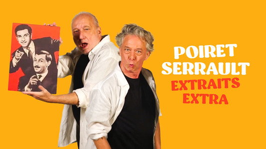 Poiret Serrault - Extraits extra