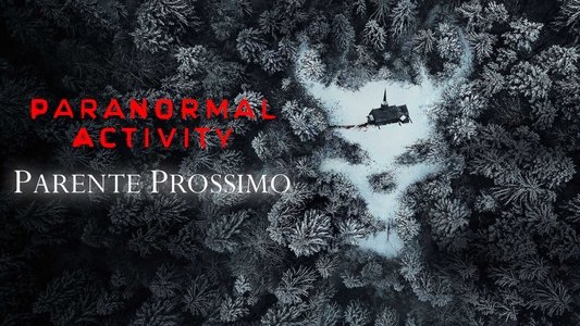 Paranormal Activity: Next of Kin