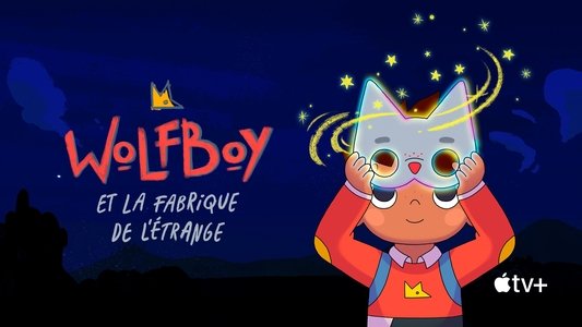 Wolfboy and the Everything Factory