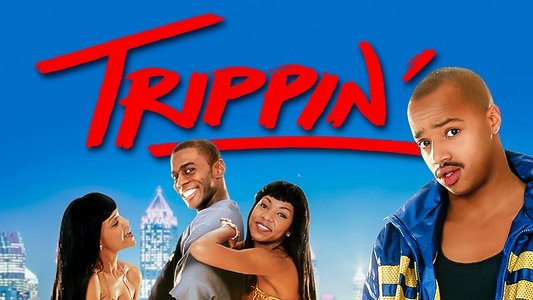 Trippin'