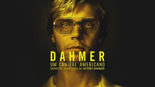 Dahmer - Monster: The Jeffrey Dahmer Story