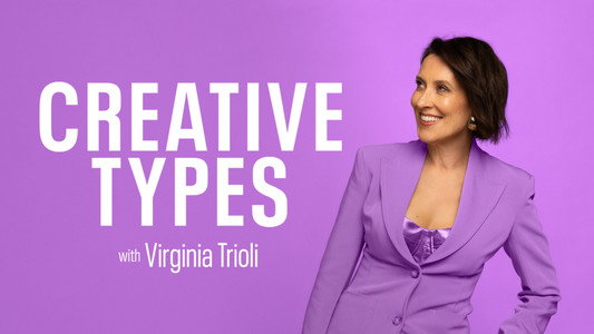 Creative Types with Virginia Trioli