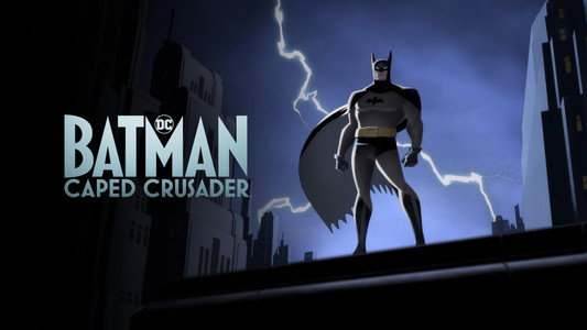 Batman: Caped Crusader