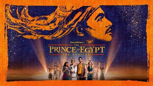 The Prince of Egypt: The Musical
