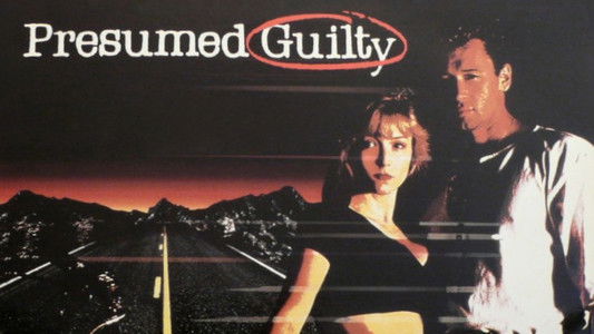 Presumed Guilty